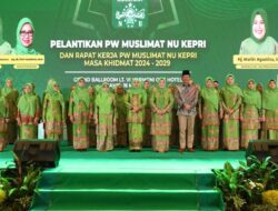Resmi, Khofifah Indar Parawansa Lantik Marlin Agustina Rudi dan PW Muslimat NU Kepri 2024-2029