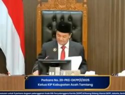 Hasil Keputusan Sidang DKPP RI, Ketua KIP Aceh Tamiang Diberhentikan